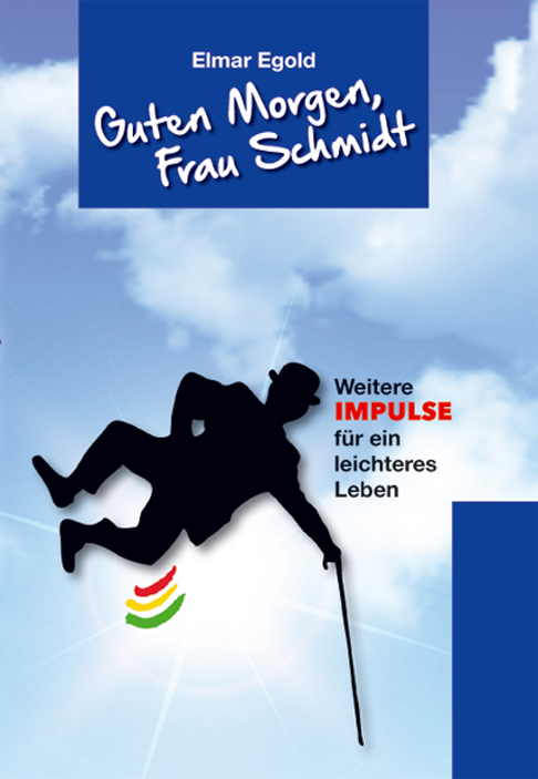 Guten Morgen, Frau Schmidt